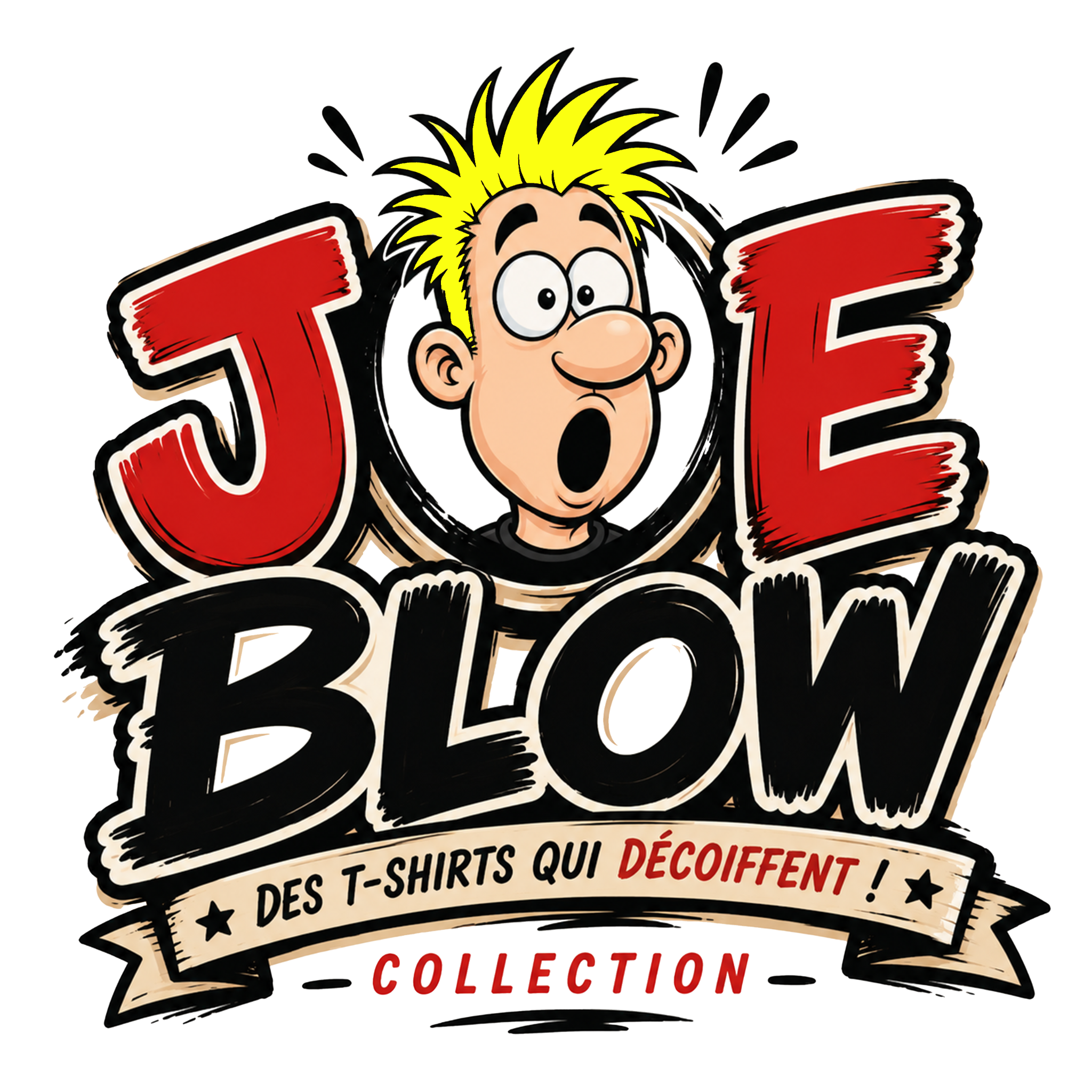 Joe Blow — Des t-shirts qui décoiffent — Collection